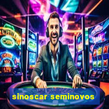 sinoscar seminovos